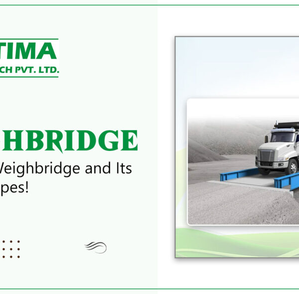 All About Weighbridge and Its Different Types!